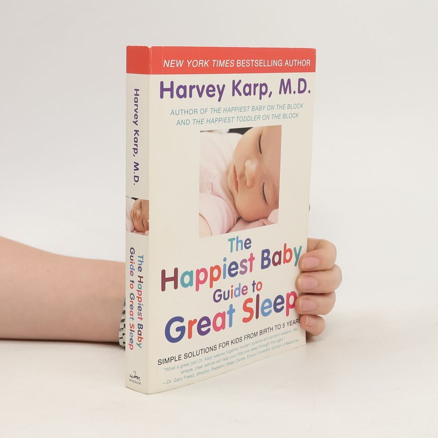 Harvey Karp The Happiest Baby Guide to Great Sleep
