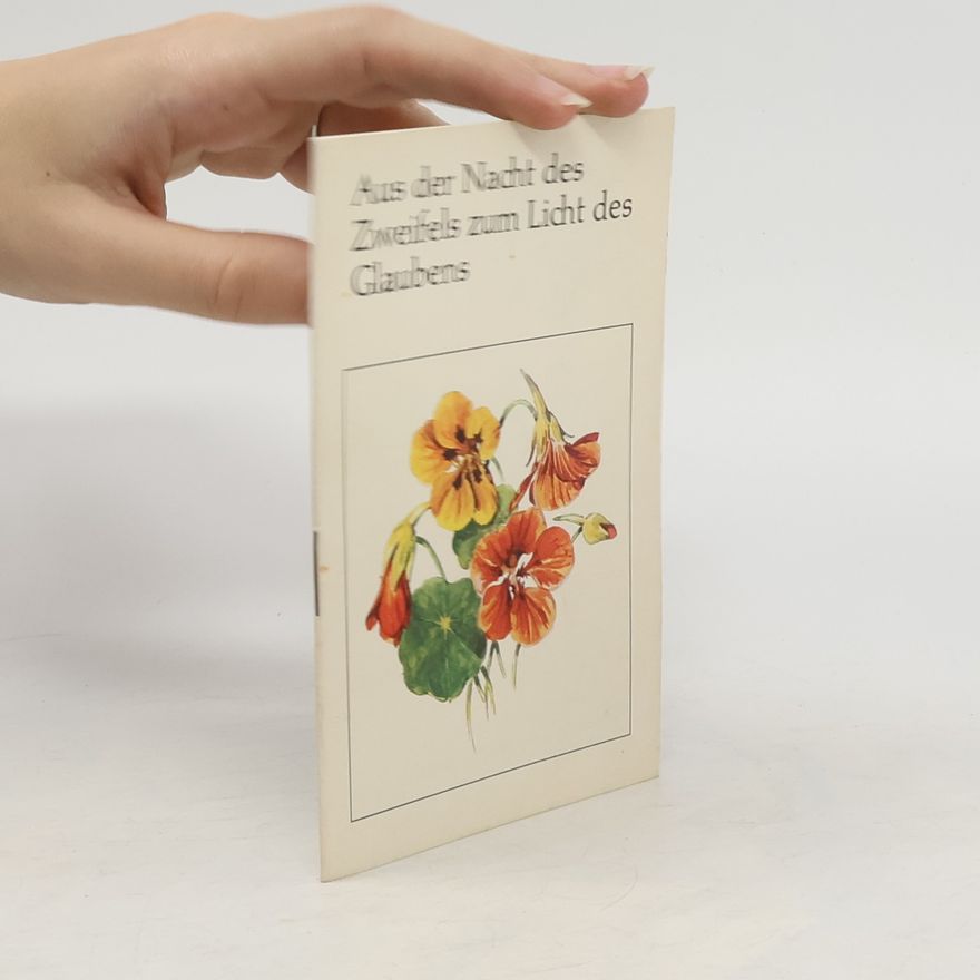 Autorenkollektiv Aus der Nacht Zweifells zum Licht des Glaubens