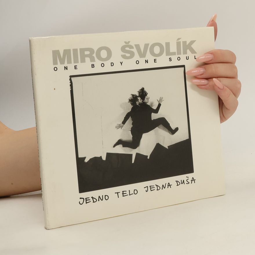 Miro Švolík Jedno telo jedna duša