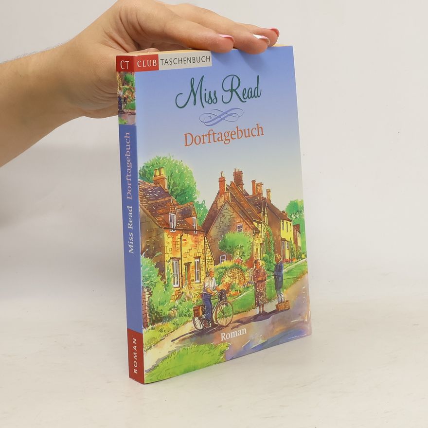 Autorenkollektiv Miss Read, Dorftagebuch