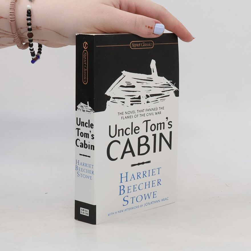 Harriet Beecher Stowe Uncle Tom's Cabin