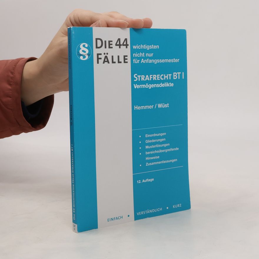 Karl-Edmund Hemmer Die 44 wichtigsten Fälle Strafrecht BT I