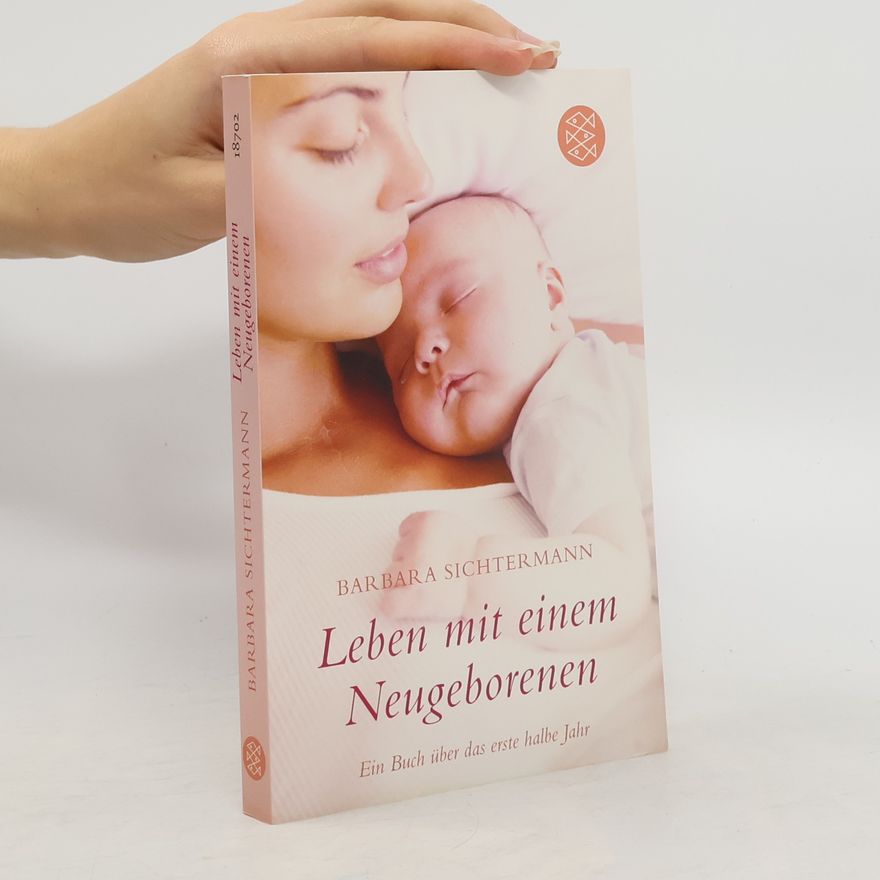 Barbara Sichtermann Leben mit einem Neugeborenen