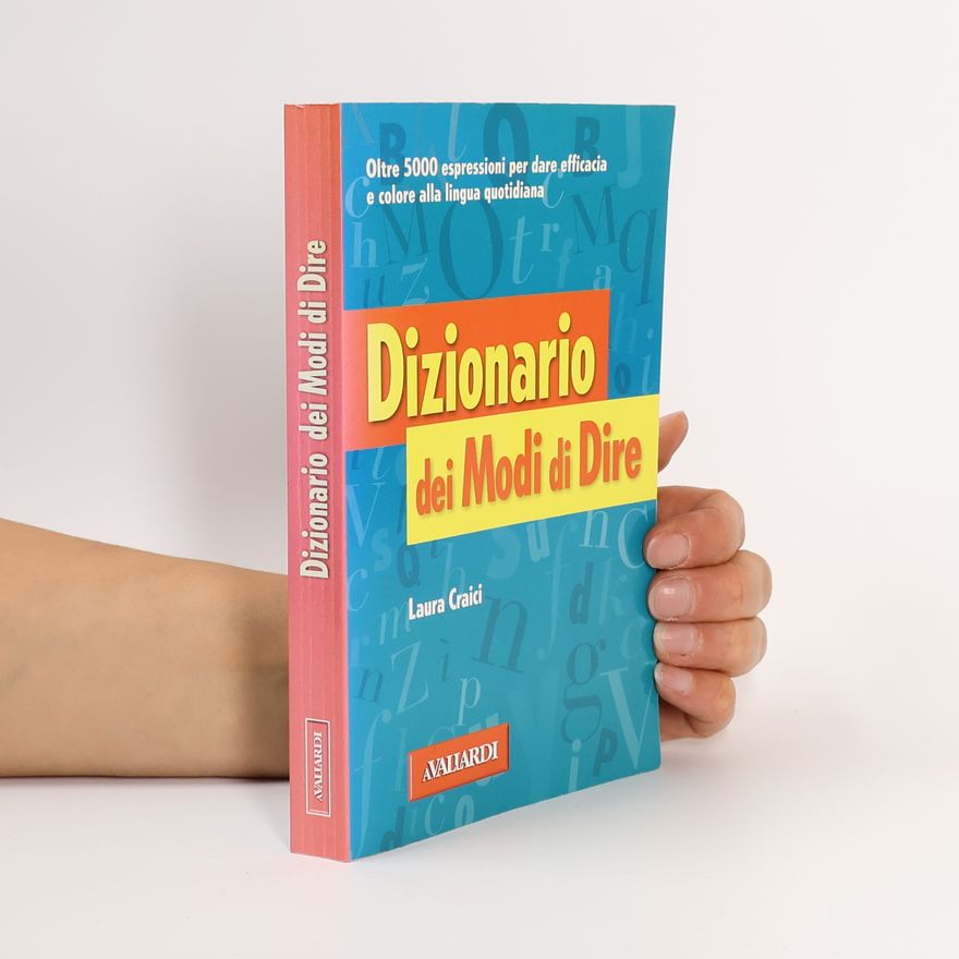 Laura Craici Dizionario dei modi di dire