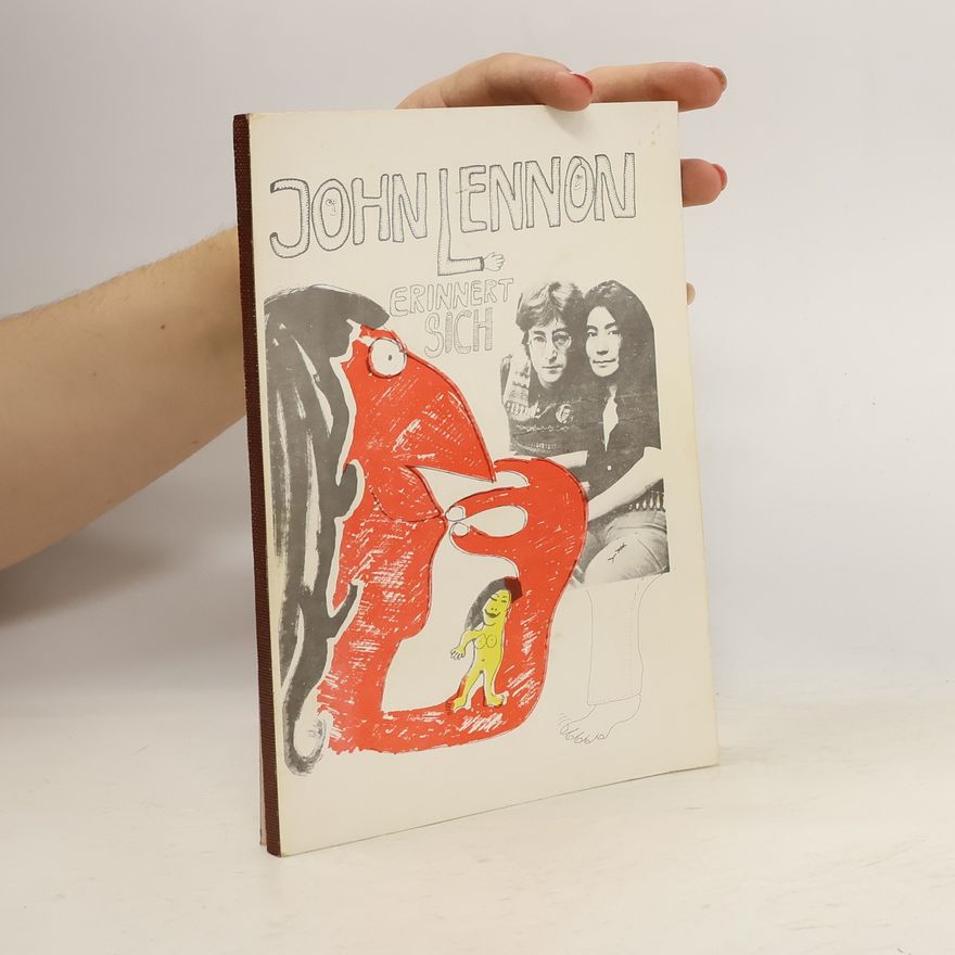 John Lennon John Lennon erinnert sich
