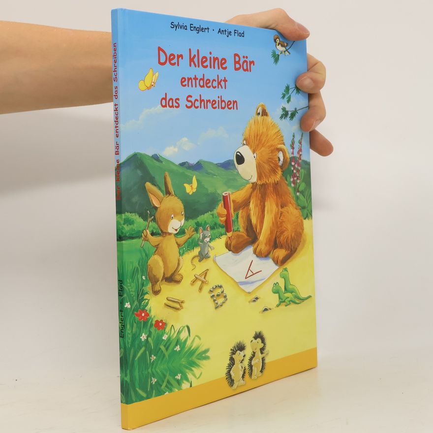 Sylvia Englert Der kleine Bär entdeckt das Schreiben