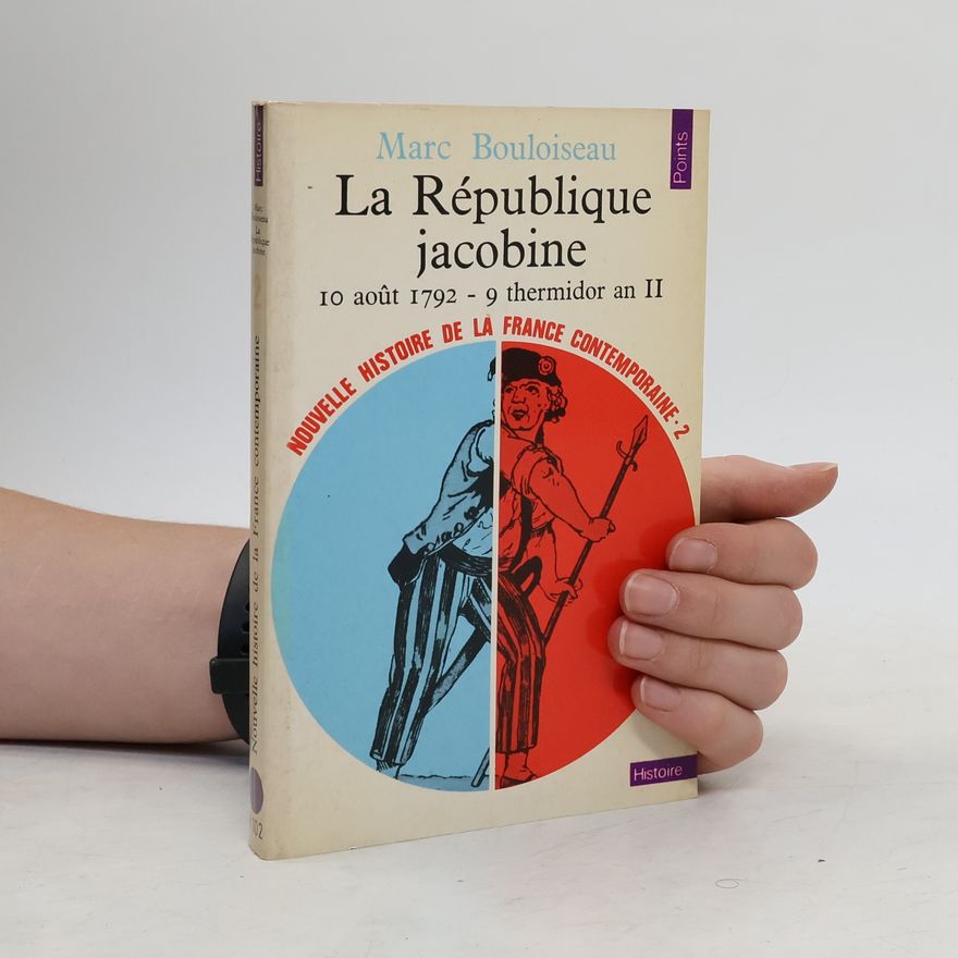 Marc Bouloiseau La République jacobine