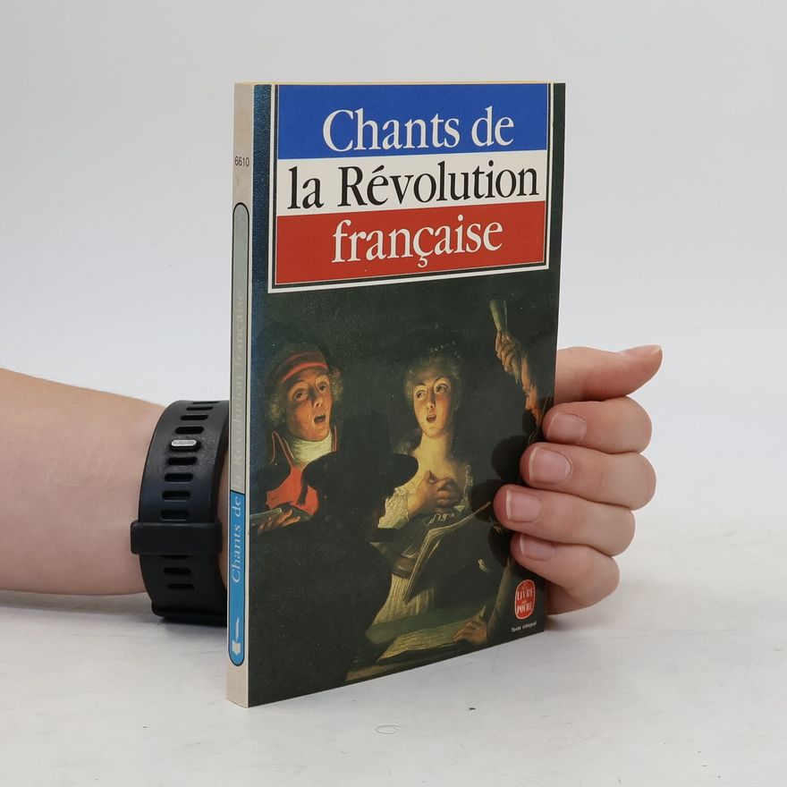 Elisabeth Wahl Livre de Poche: Chants de la Révolution française - texte intégral