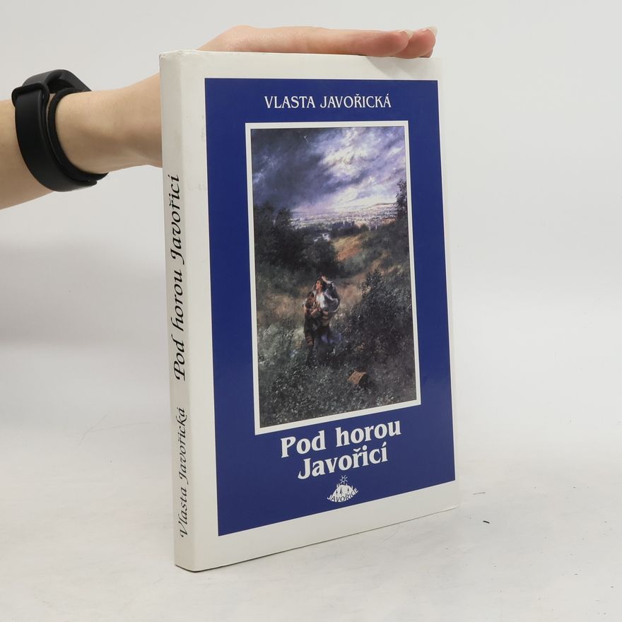 Vlasta Javořická Pod horou Javořicí