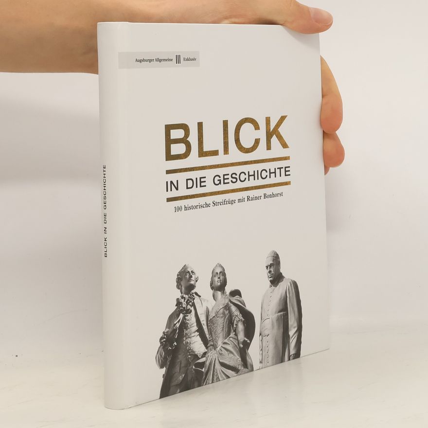 Rainer Bonhorst Blick in die Geschichte