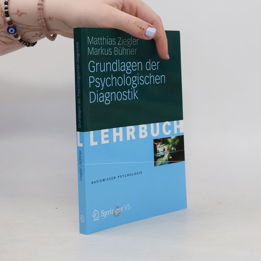 Matthias Ziegler Grundlagen der psychologischen Diagnostik
