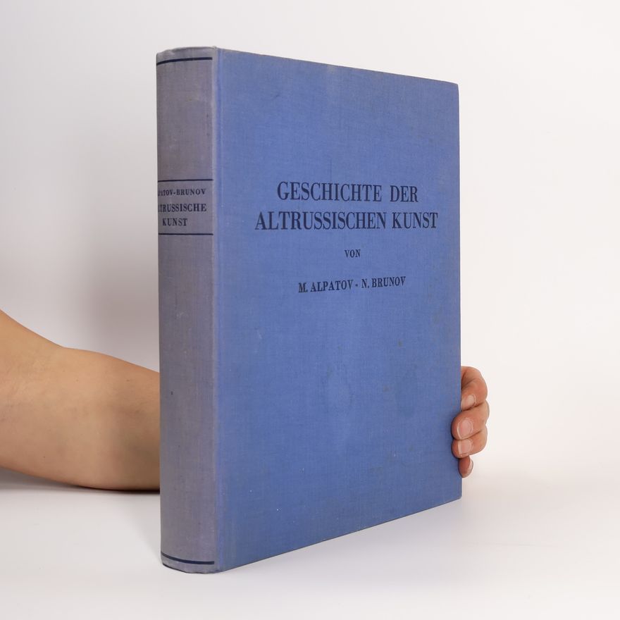N. Brunov Geschichte der altrussischen Kunst