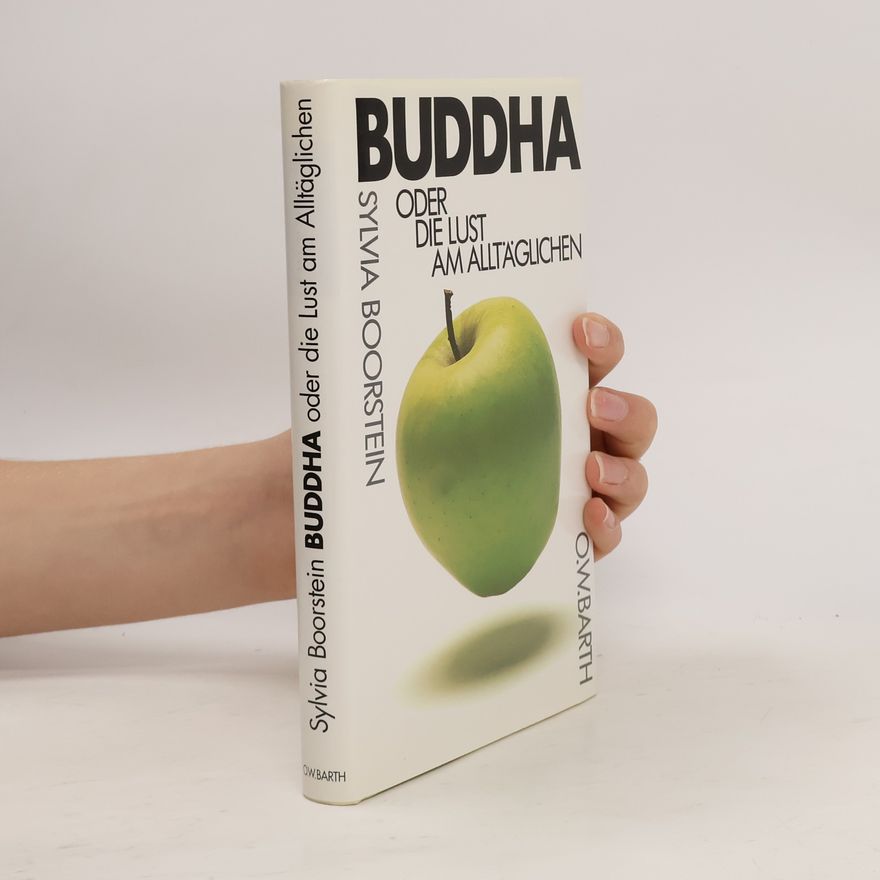 Sylvia Boorstein Buddha oder die Lust am Alltäglichen