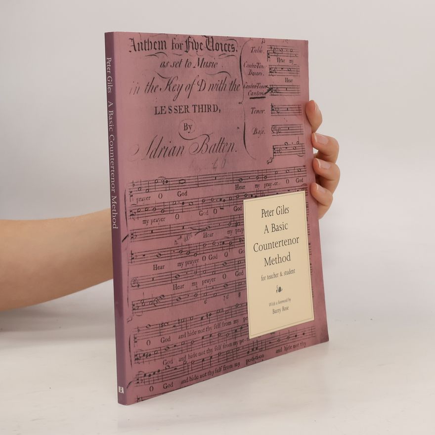 Peter Giles A Basic Countertenor Method