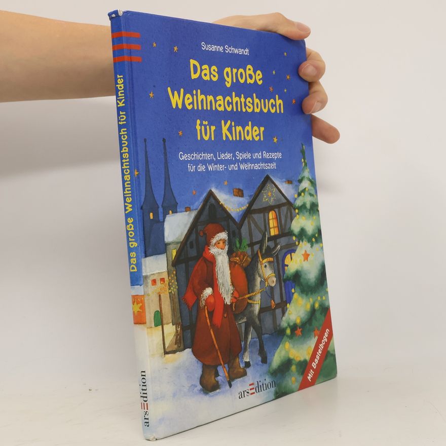Susanne Schwandt Das grosse Weihnachtsbuch für Kinder
