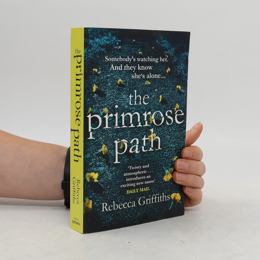 Rebecca Griffiths The Primrose Path