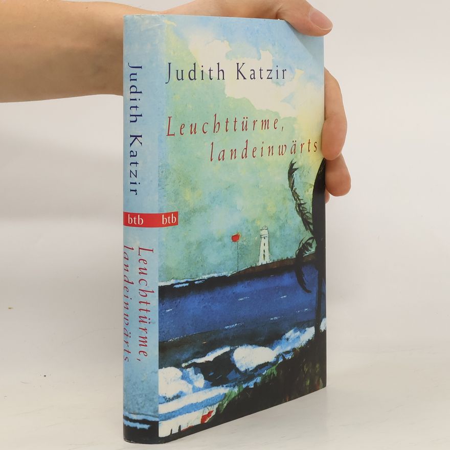 Judith Katzir Leuchttürme, landeinwärts