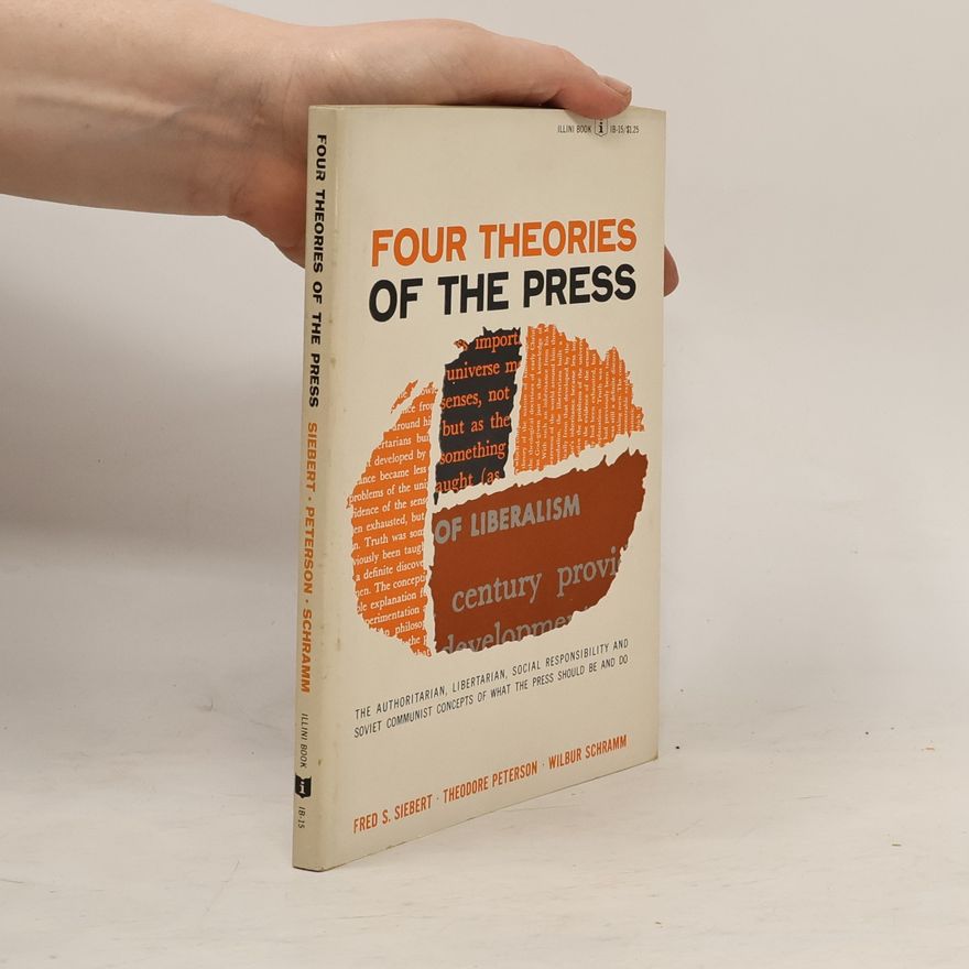 Wilbur Lang Schramm Four Theories of the Press