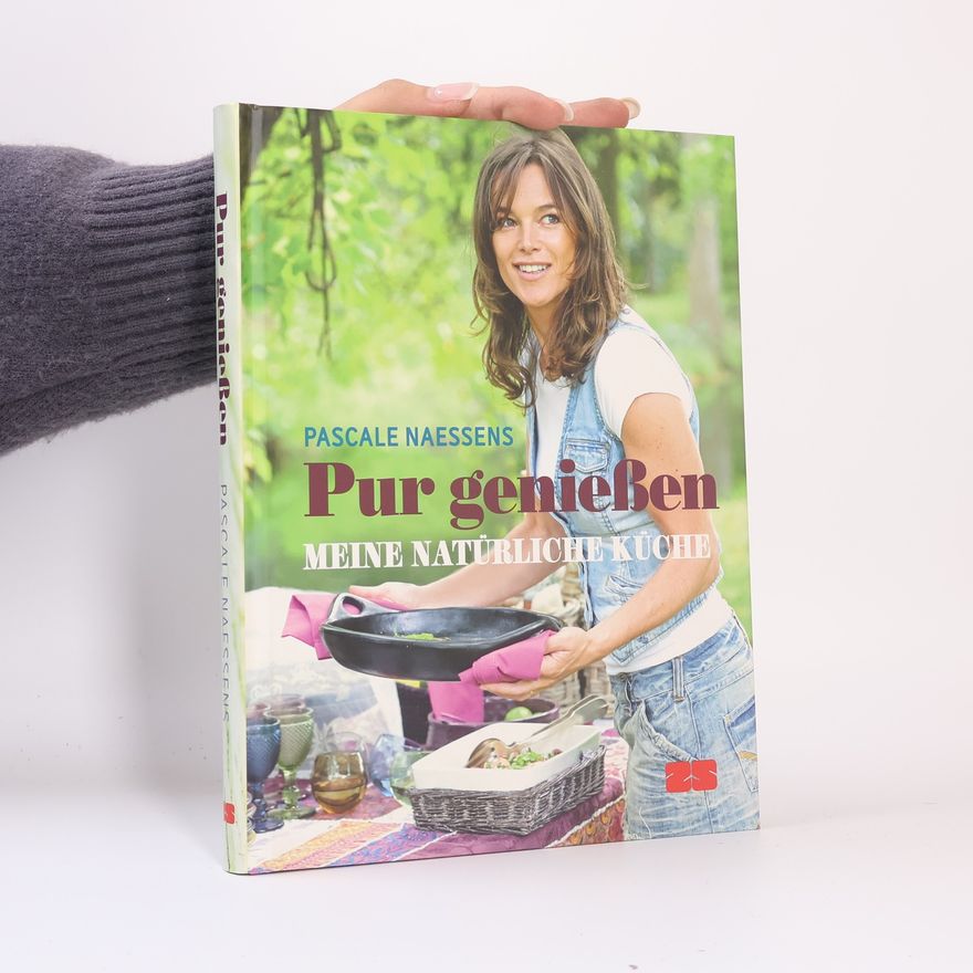 Pascale Naessens Pur genießen