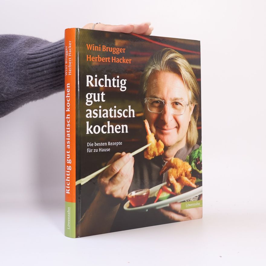 Wini Brugger Richtig gut asiatisch kochen