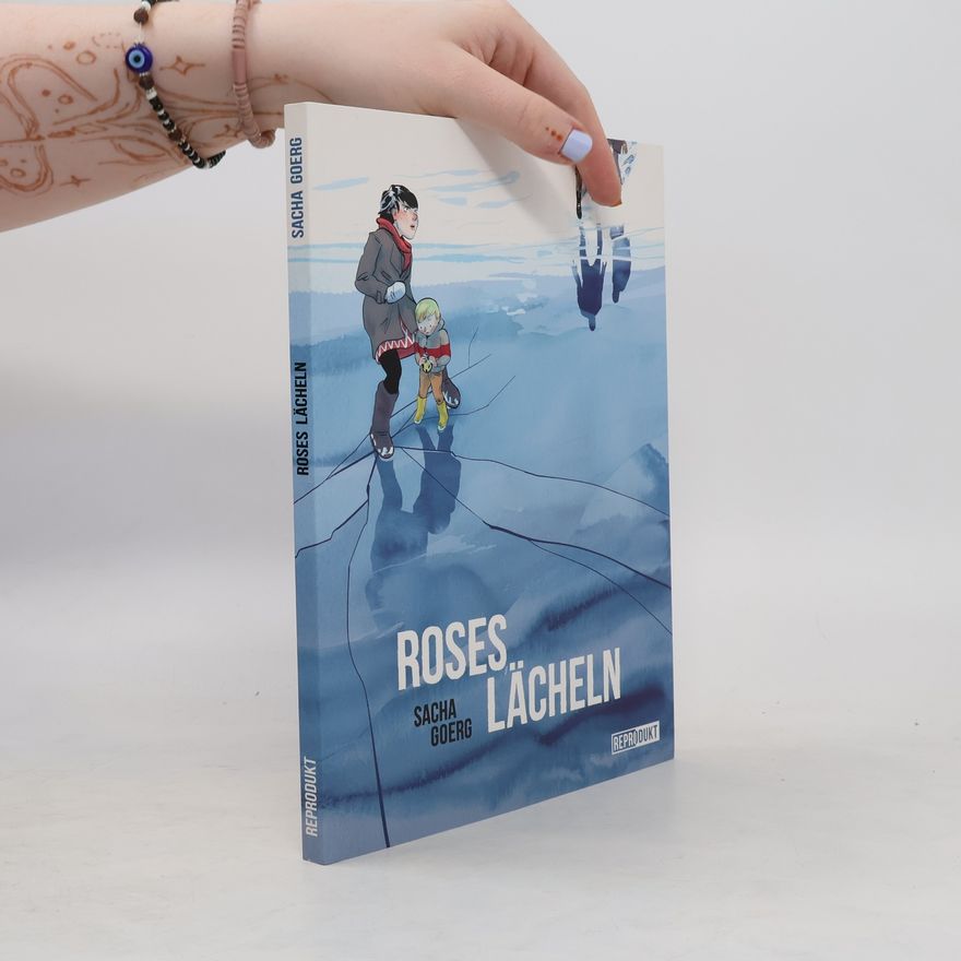 Sacha Goerg Roses Lächeln