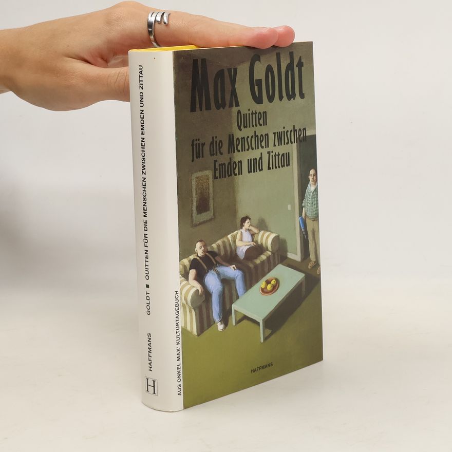 Max Goldt Quitten für die Menschen zwischen Emden und Zittau