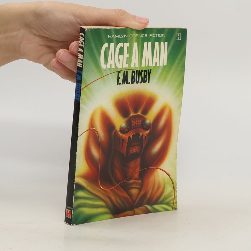 F. M. Busby Cage a Man