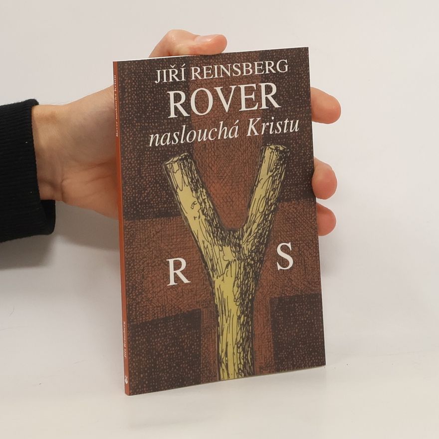 Jiří Reinsberg Rover naslouchá Kristu