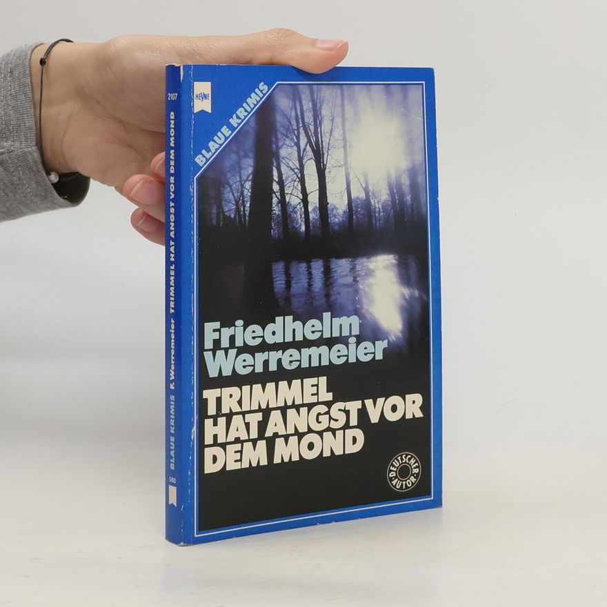 Friedhelm Werremeier Trimmel hat Angst vor dem Mond. Kriminalstories.