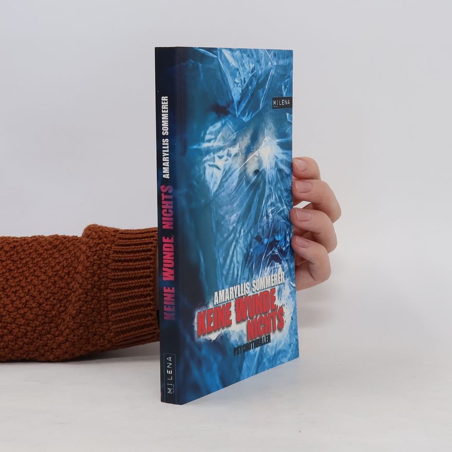Amaryllis Sommerer Keine Wunde, nichts. Psychothriller