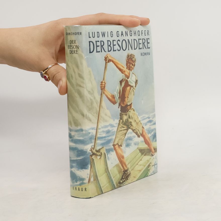 Ludwig Ganghofer Der Besondere