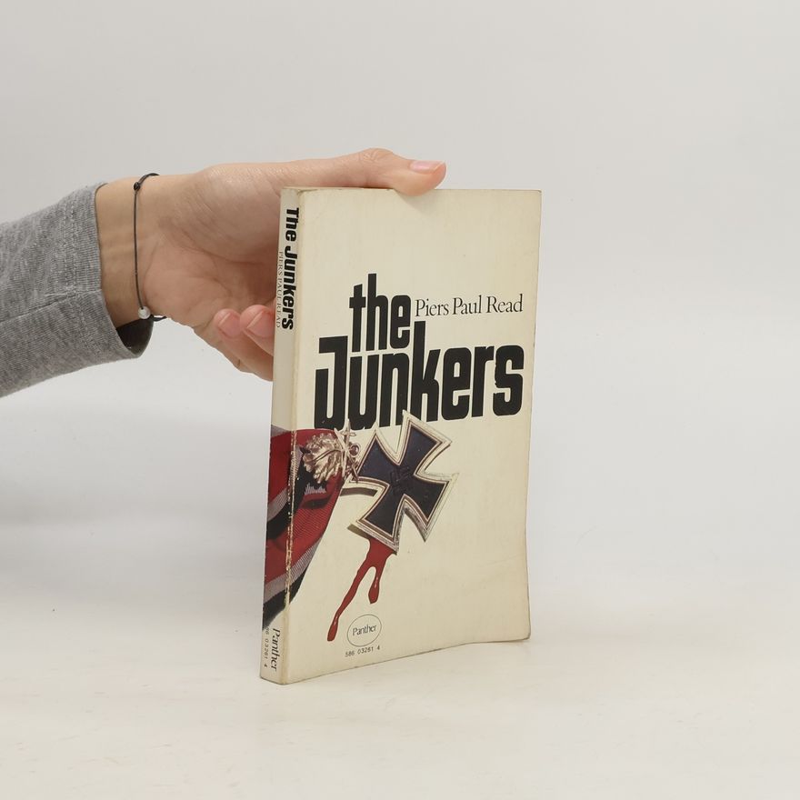 Piers Paul Read The Junkers