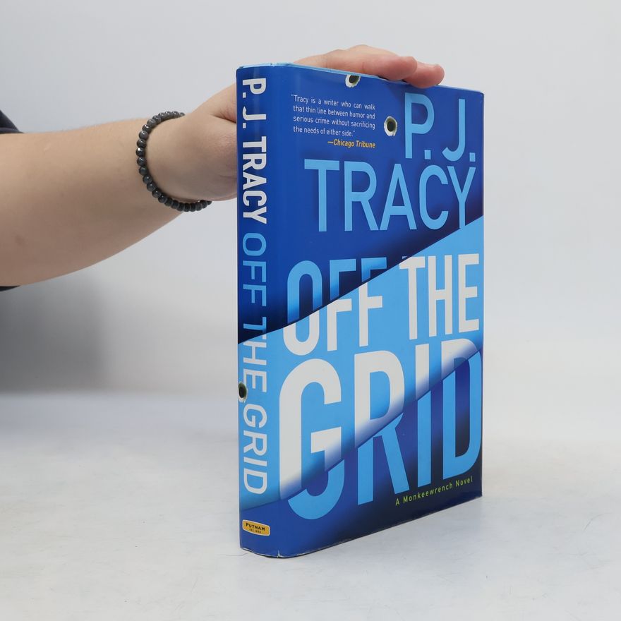 P. J. Tracy Off the Grid