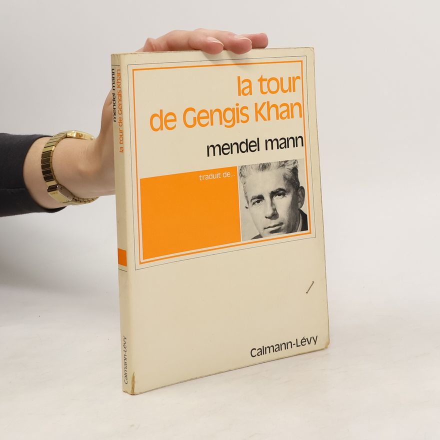 Mendel Mann La tour de Gengis Khan