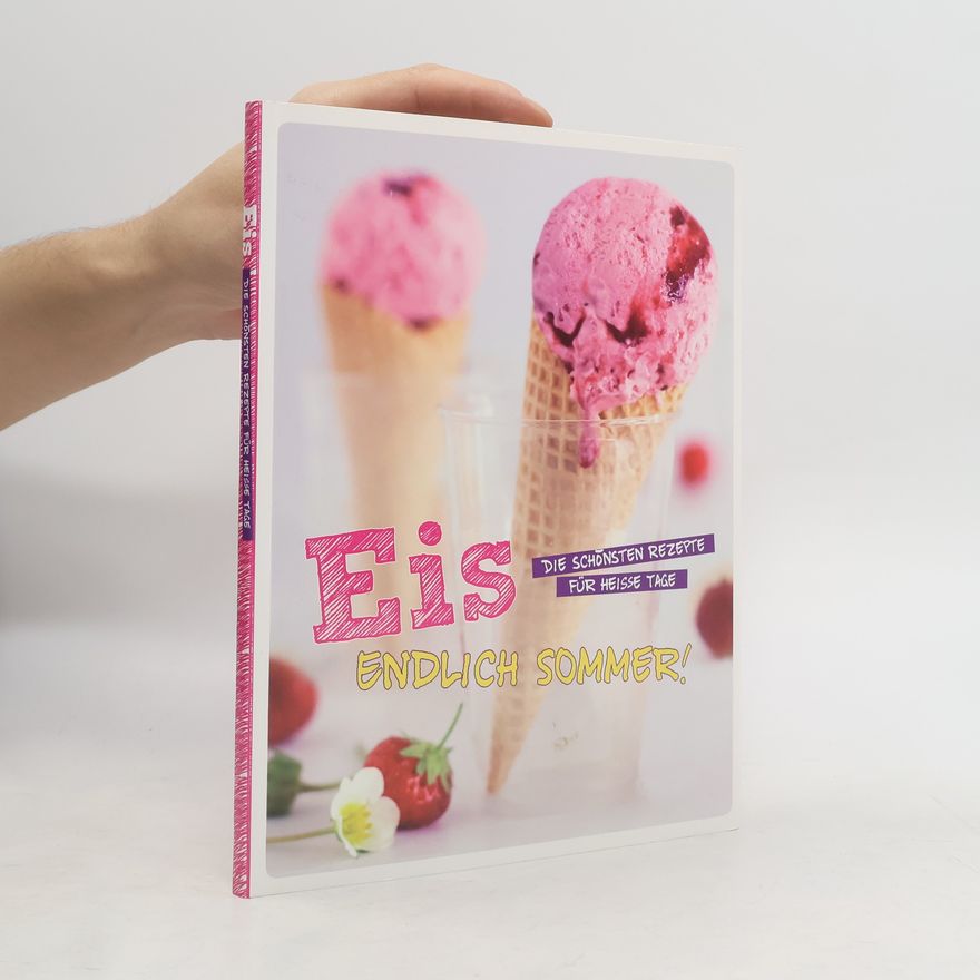 Autorenkollektiv Eis. Endlich Sommer!