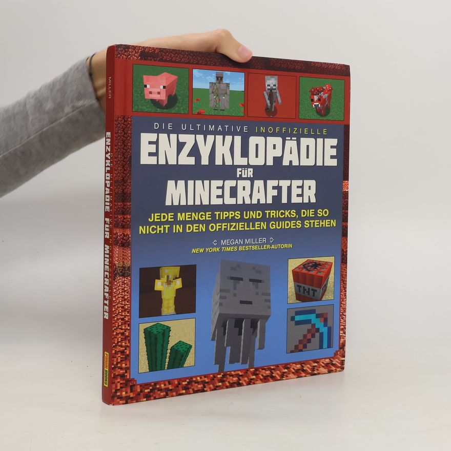 Megan Miller Die ultimative inoffizielle Enzyklopädie für Minecrafter