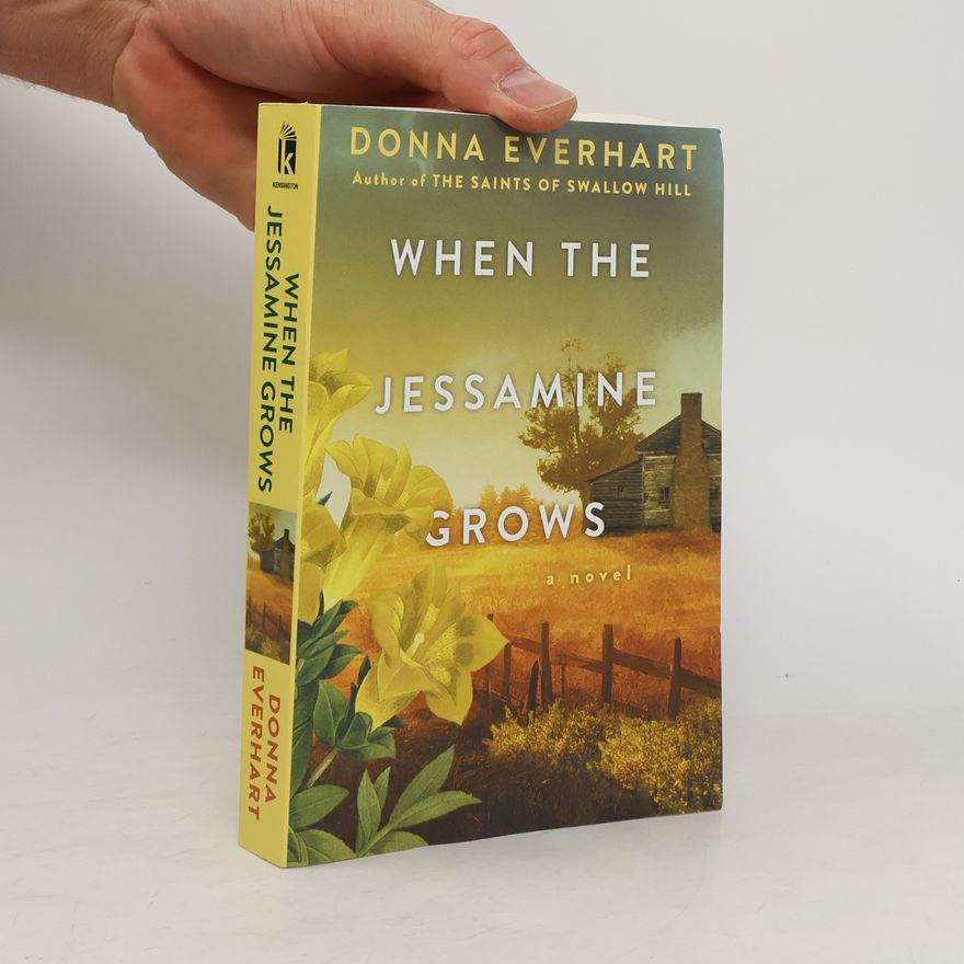 Donna Everhart When the Jessamine Grows