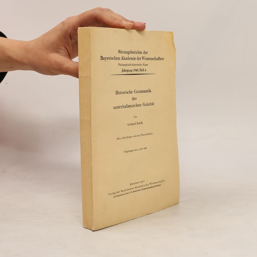 Gerhard Rohlfs Historische Grammatik der unteritalianienischen Gräzität