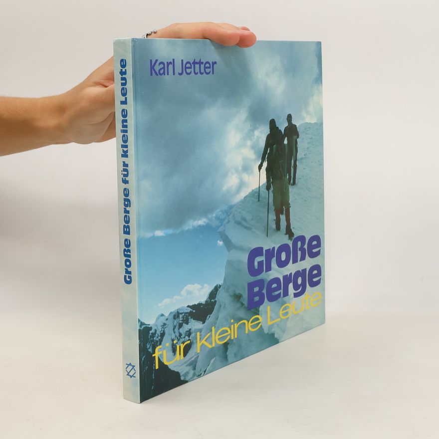 Karl Jetter Große Berge für kleine Leute