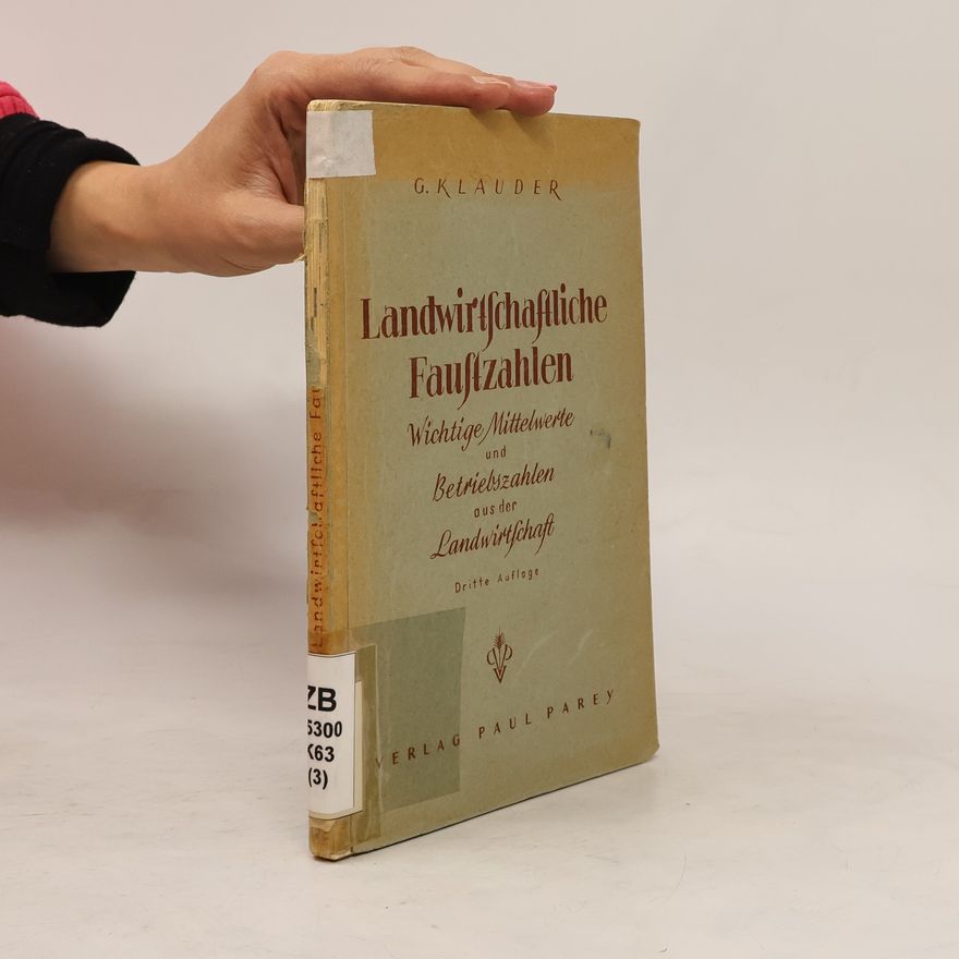 Gottlieb Klauder Landwirtschaftliche Faustzahlen