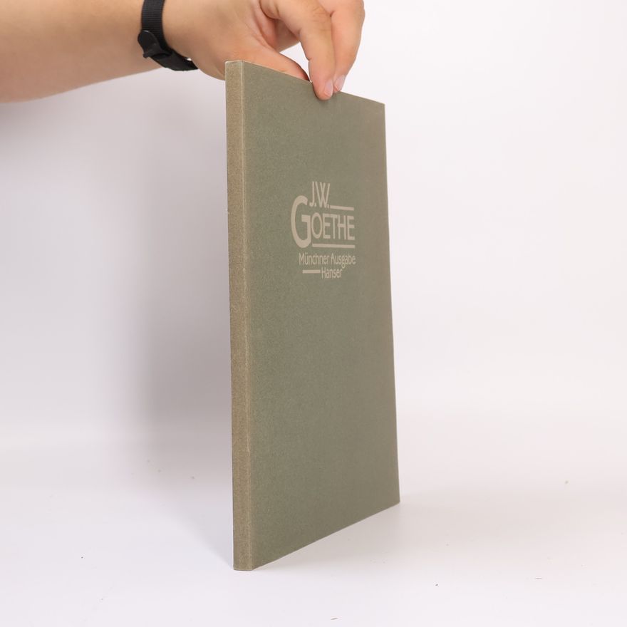 Johann Wolfgang von Goethe Müncher Ausgabe