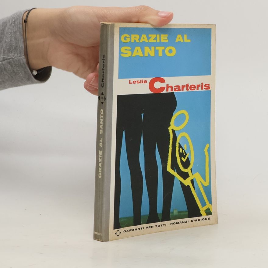 Leslie Charteris Grazie al Santo