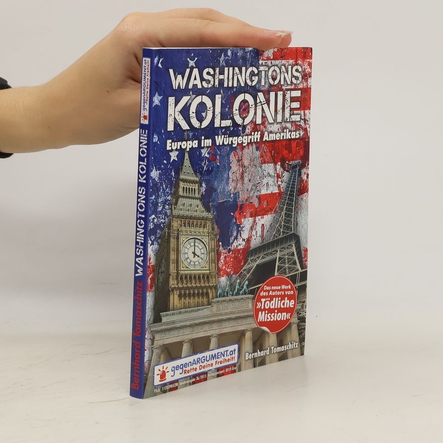 Bernhard Tomaschitz Washingtons Kolonie