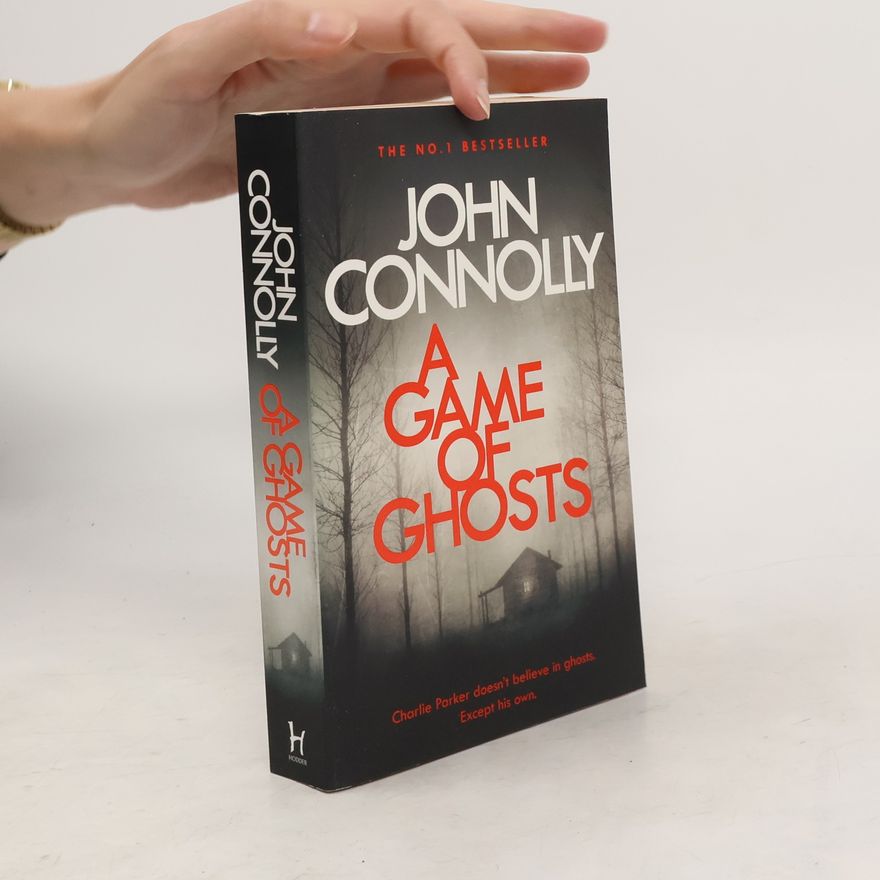John Connolly A Game of Ghosts