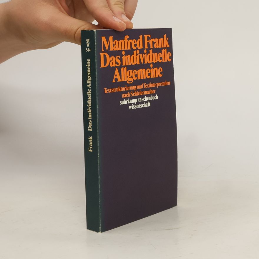 Manfred Frank Das individuelle Allgemeine