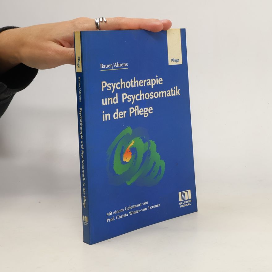 Rüdiger Bauer Psychotherapie und Psychosomatik in der Pflege