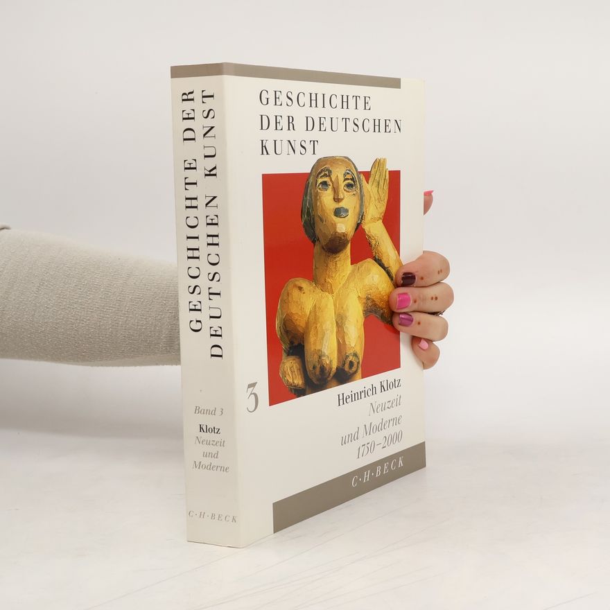 Heinrich Klotz Geschichte der deutschen Kunst 3