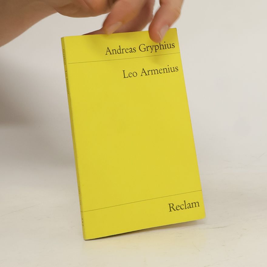 Andreas Gryphius Leo Armenius