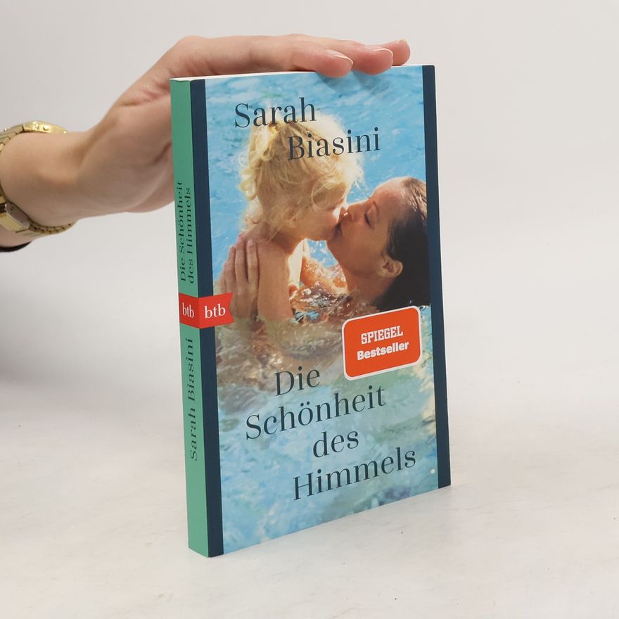 Sarah Biasini Die Schönheit des Himmels