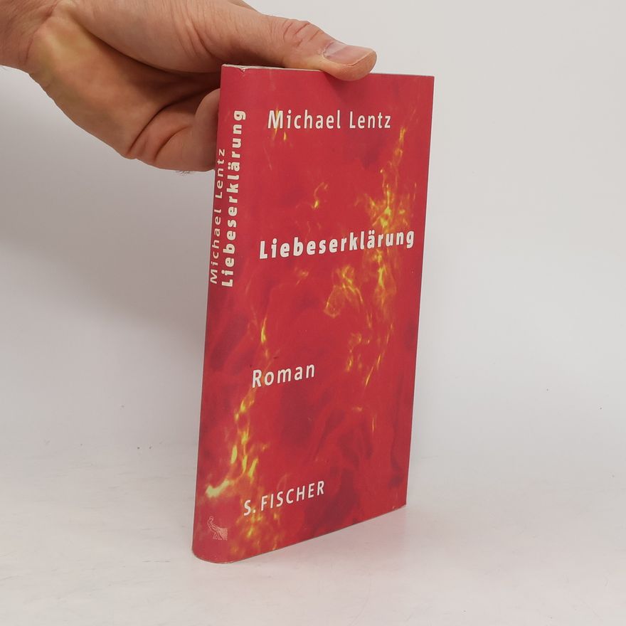 Michael Lentz Liebeserklärung